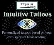 Octopus Ink  - Intuitive Tattoo & Tarot Value $400